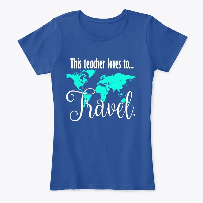 This teacher loves to travel. 