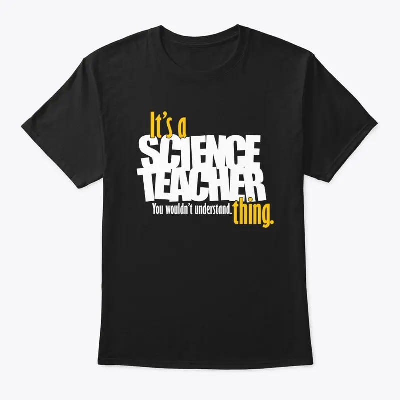 It's a Science Teacher Thing